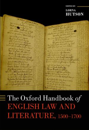Cover of the book The Oxford Handbook of English Law and Literature, 1500-1700 by Stephen Conway