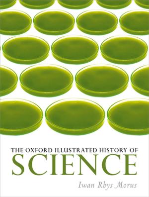 Cover of the book The Oxford Illustrated History of Science by Peter M. Higgins
