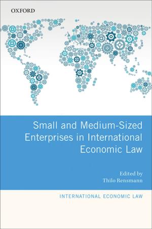 Cover of the book Small and Medium-Sized Enterprises in International Economic Law by Warren Boutcher