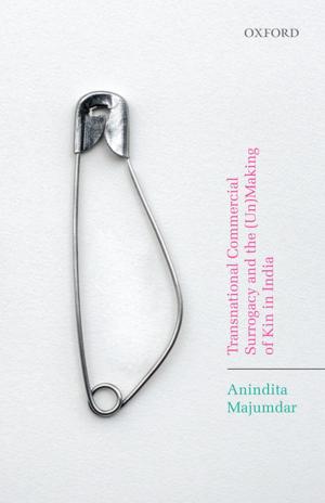 Cover of the book Transnational Commercial Surrogacy and the (Un)Making of Kin in India by T.N. Srinivasan