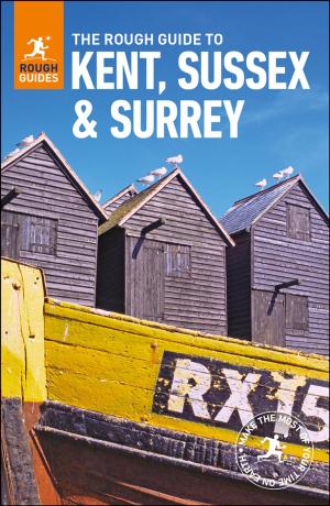 Cover of The Rough Guide to Kent, Sussex and Surrey (Travel Guide eBook)