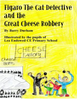 Cover of the book Figaro the Cat Detective and the Great Cheese Robbery by Lena Kovadlo