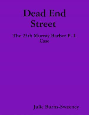 Book cover of Dead End Street : The 25th Murray Barber P. I. Case