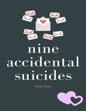 Cover of the book Nine Accidental Suicides by Annie West