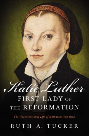 Book cover of Katie Luther, First Lady of the Reformation