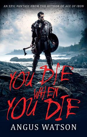 Cover of the book You Die When You Die by Craig DiLouie