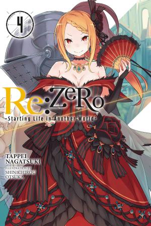 Cover of the book Re:ZERO -Starting Life in Another World-, Vol. 4 (light novel) by Kyo Shirodaira, Eita Mizuno