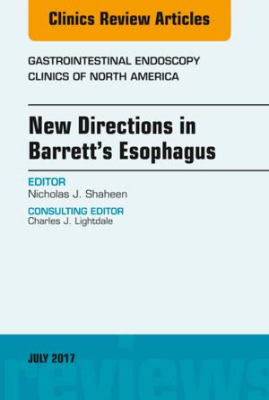 Cover of the book New Directions in Barrett's Esophagus, An Issue of Gastrointestinal Endoscopy Clinics E-Book by Brian M. Wolpin, MD