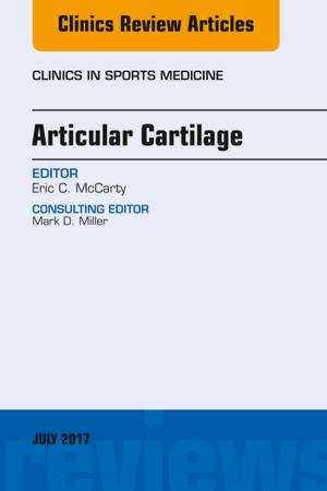 bigCover of the book Articular Cartilage, An Issue of Clinics in Sports Medicine, E-Book by 