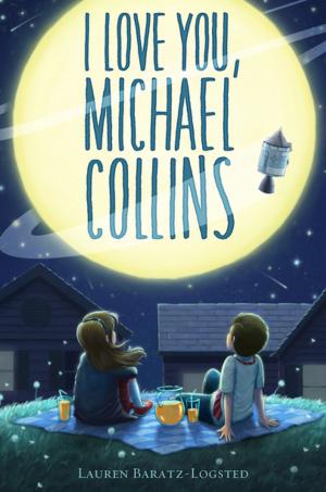 Cover of the book I Love You, Michael Collins by Kate Banks, Rupert Sheldrake