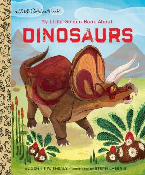 Book cover of My Little Golden Book About Dinosaurs