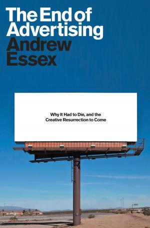 bigCover of the book The End of Advertising by 