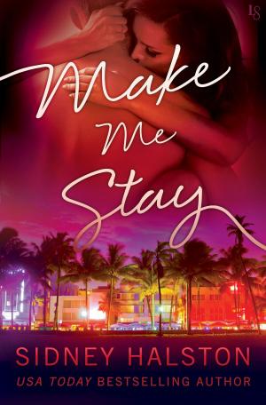 Cover of the book Make Me Stay by Lisa Grunwald