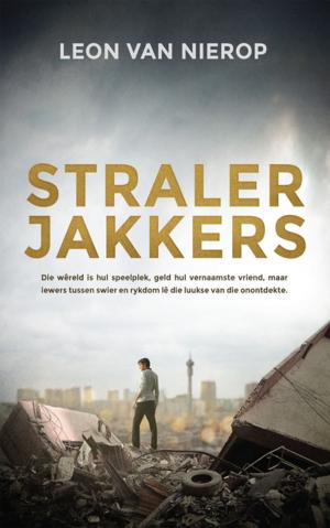 Cover of the book Stralerjakkers by Schalkie van Wyk