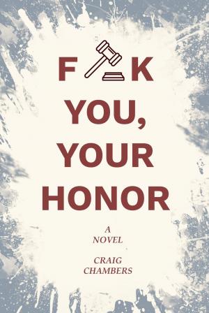 bigCover of the book Fuck You, Your Honor by 