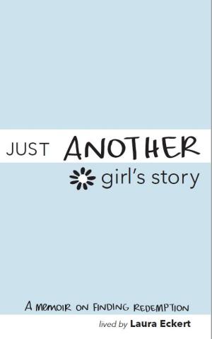Book cover of Just Another Girl's Story