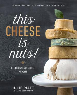 Cover of the book This Cheese is Nuts! by William Davis