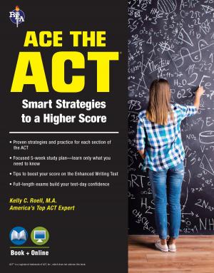 Cover of the book ACE the ACT® Book + Online by The Editors of REA, Dana Passananti