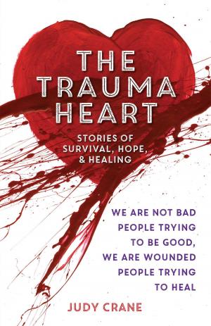 Cover of the book The Trauma Heart by Sharon Wegscheider-Cruse