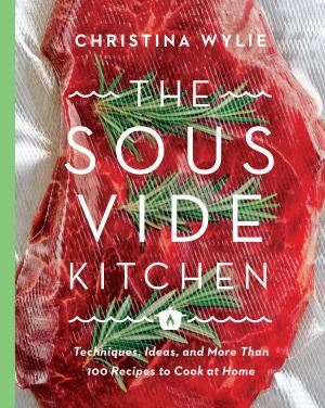 Cover of the book The Sous Vide Kitchen by Dave Hunter