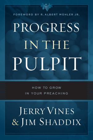 Cover of the book Progress in the Pulpit by John F. MacArthur Jr.