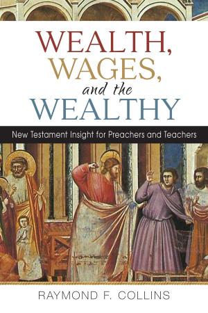bigCover of the book Wealth, Wages, and the Wealthy by 