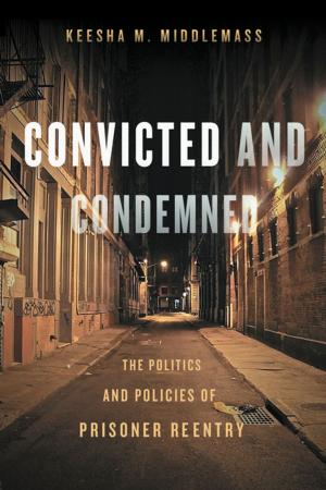 Cover of the book Convicted and Condemned by Kathleen Fitzpatrick
