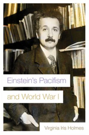 Cover of the book Einstein's Pacifism and World War I by Michael N. Marcus