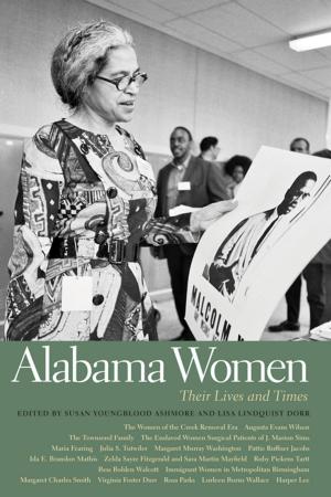 Cover of the book Alabama Women by Paul Finkelman, Karen E. Robbins, Timothy S. Huebner