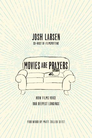 Cover of the book Movies Are Prayers by Morella Rodriguez