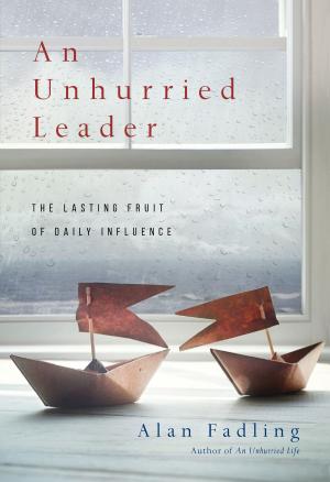 Cover of the book An Unhurried Leader by Matthew Soerens, Jenny Hwang Yang