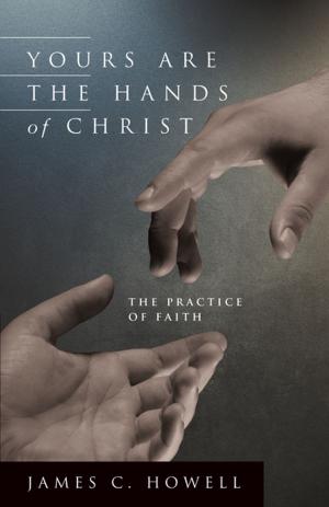 Book cover of Yours are the Hands of Christ