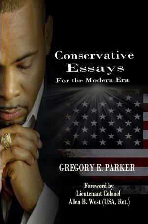 Cover of the book Conservative Essays for the Modern Era by Cameron Kawato