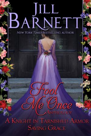 Cover of the book Fool Me Once Anthology by Jill Barnett