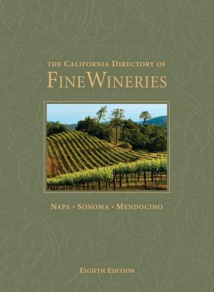 Cover of The California Directory of Fine Wineries: Napa, Sonoma, Mendocino