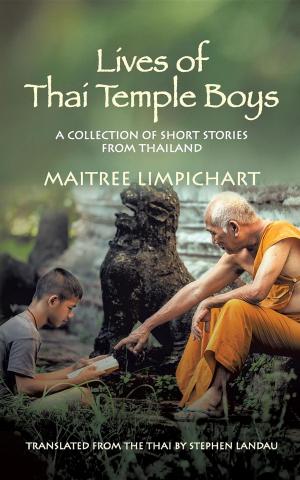 Cover of the book Lives of Thai Temple Boys by Arijit Ghosh
