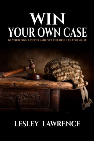Cover of the book Win Your Own Case by Jan Garavaglia, M.D.