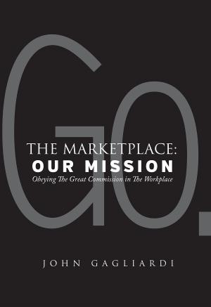 Cover of the book The Marketplace: Our Mission by Sally Poyzer
