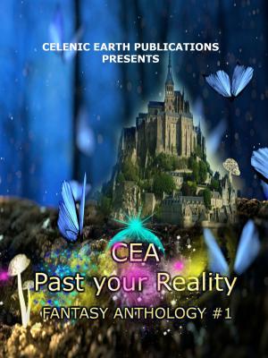 Cover of the book CEA Past your Reality Volume 1 by Luigi Filippelli