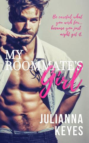 Cover of the book My Roommate's Girl by Lauren K. McKellar