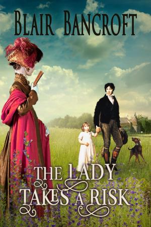 Cover of the book The Lady Takes a Risk by Blair Bancroft
