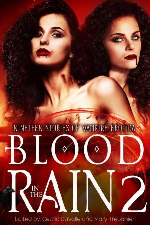 Book cover of Blood in the Rain 2: Nineteen Stories of Vampire Erotica