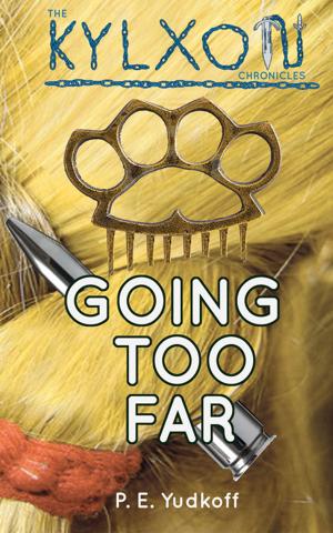 Cover of the book Going Too Far by K.T. Ivanrest
