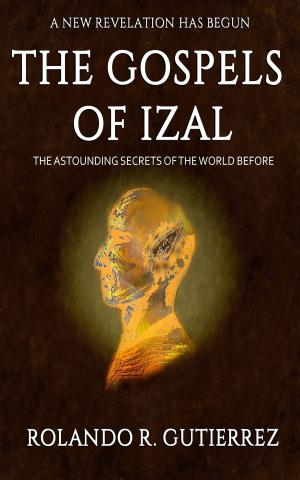 bigCover of the book The Gospels of Izal by 