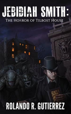 Cover of the book Jebidiah Smith:The Horror of Tilbost House by D L Richardson