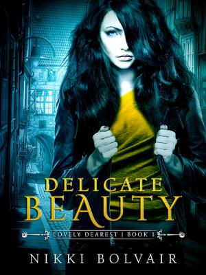 Book cover of Delicate Beauty