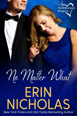 Cover of the book No Matter What by Erin Nicholas