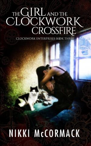 Book cover of The Girl and the Clockwork Crossfire
