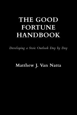 Cover of the book The Good Fortune Handbook by William Keiper