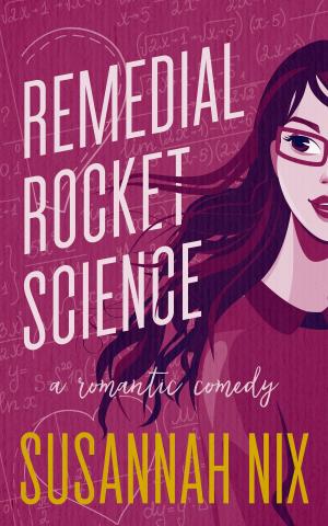 Cover of the book Remedial Rocket Science by Rosie Taylor-Kennedy